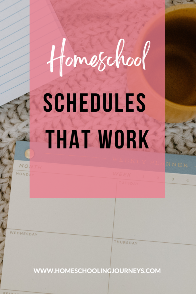 Image that shows a calendar with the title Homeschool Schedules That Work.